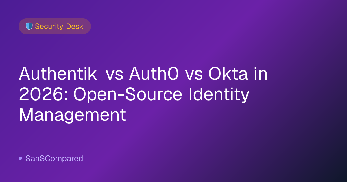 Authentik vs Auth0 vs Okta in 2026: Open-Source Identity Management