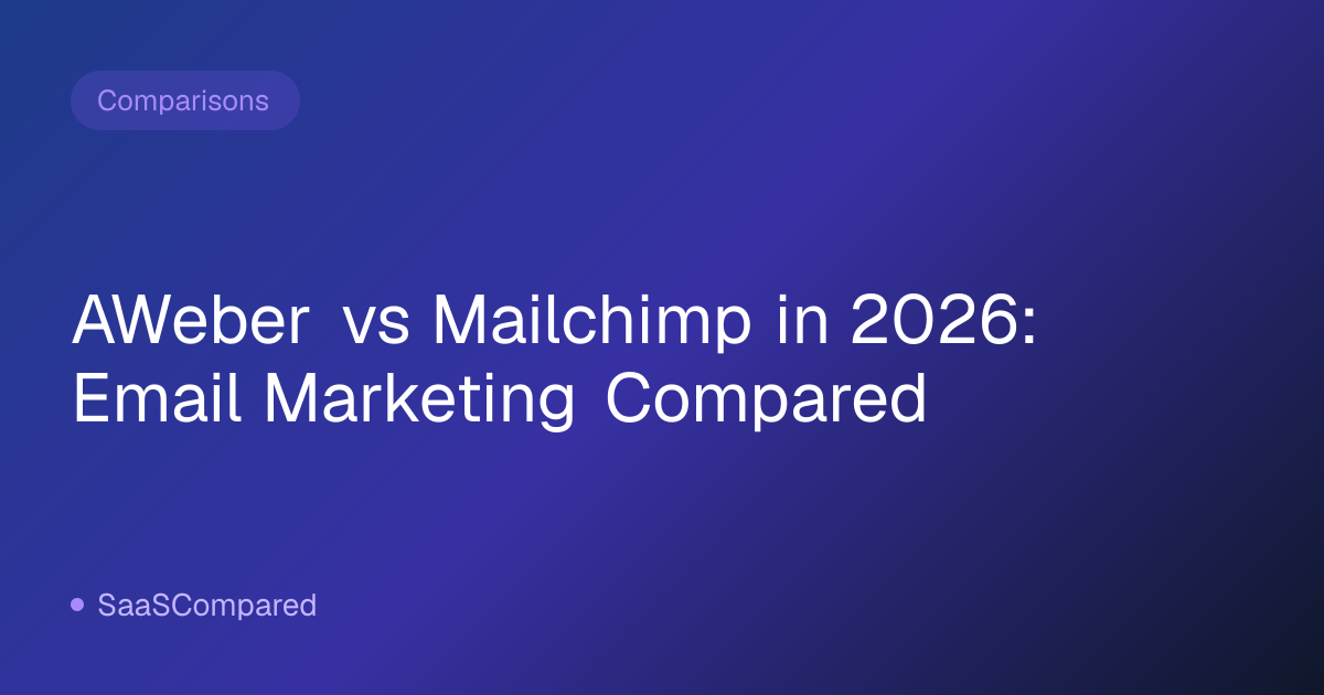 AWeber vs Mailchimp in 2026: Email Marketing Compared