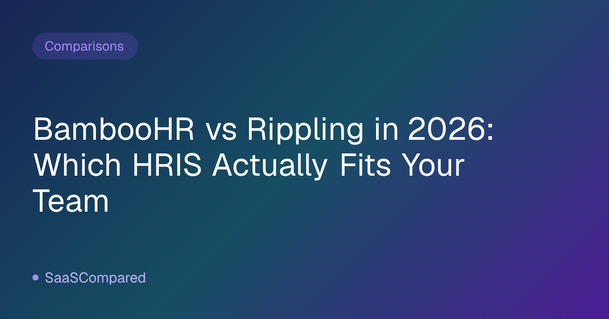 BambooHR vs Rippling in 2026: Which HRIS Actually Fits Your Team