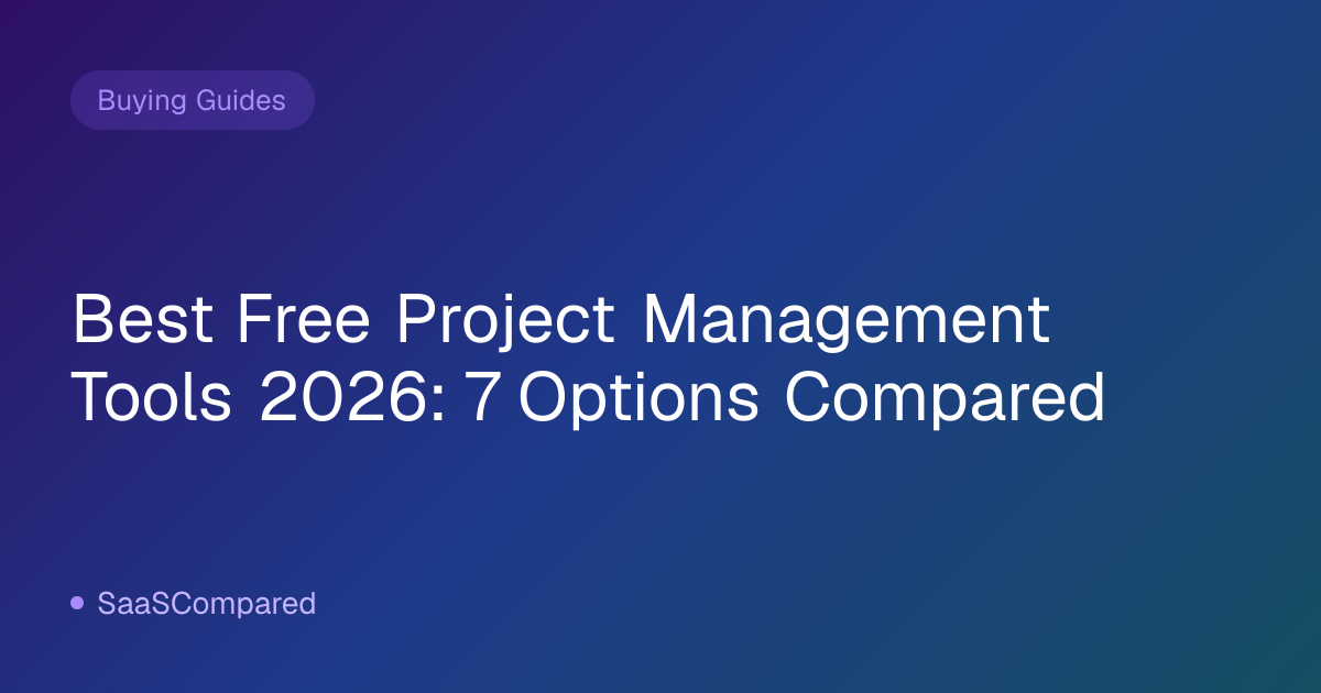 Best Free Project Management Tools 2026: 7 Options Compared
