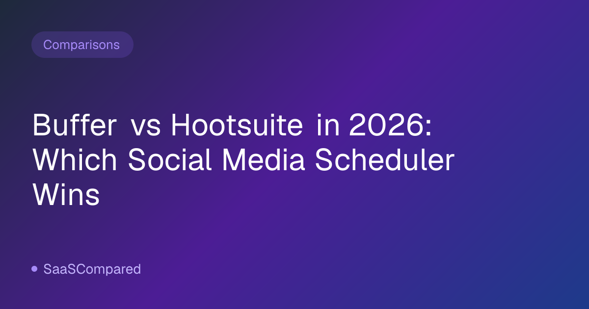 Buffer vs Hootsuite in 2026: Which Social Media Scheduler Wins