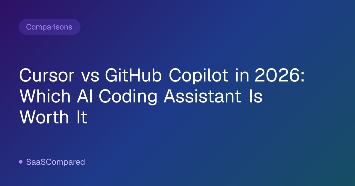 Cursor vs GitHub Copilot in 2026: Which AI Coding Assistant Is Worth It