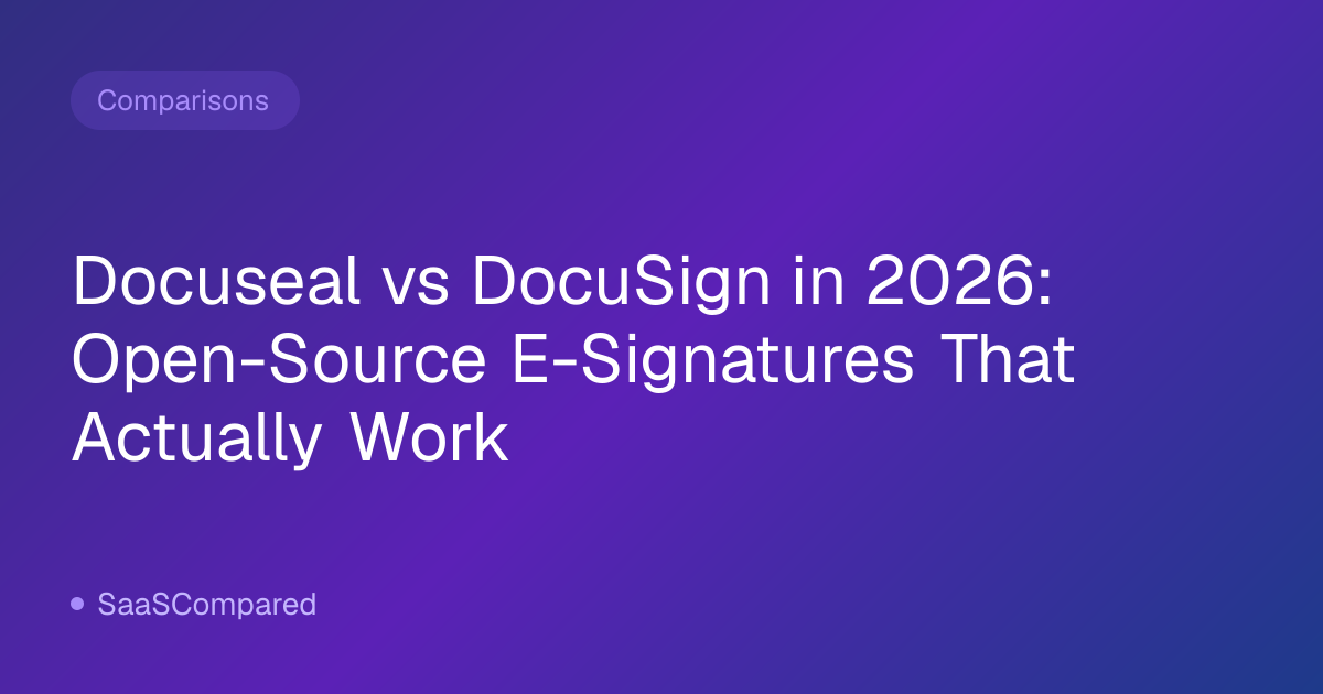 Docuseal vs DocuSign in 2026: Open-Source E-Signatures That Actually Work
