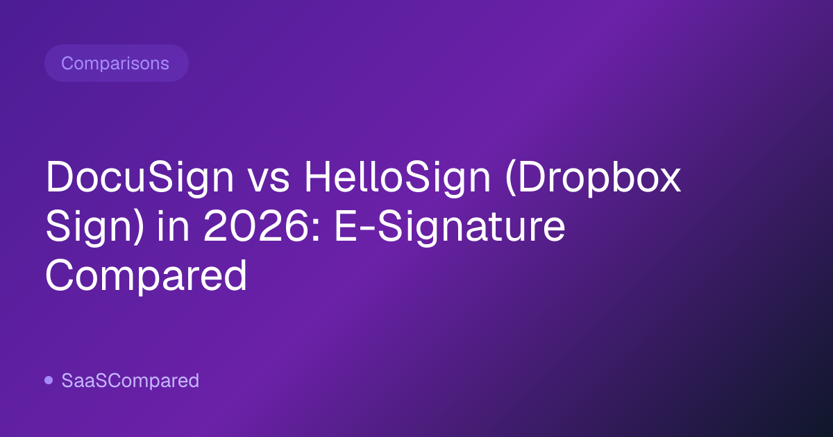 DocuSign vs HelloSign (Dropbox Sign) in 2026: E-Signature Compared