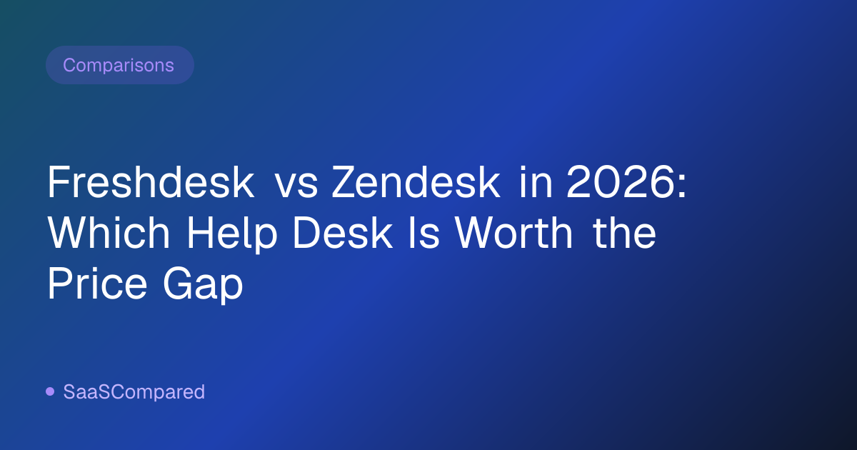 Freshdesk vs Zendesk in 2026: Which Help Desk Is Worth the Price Gap