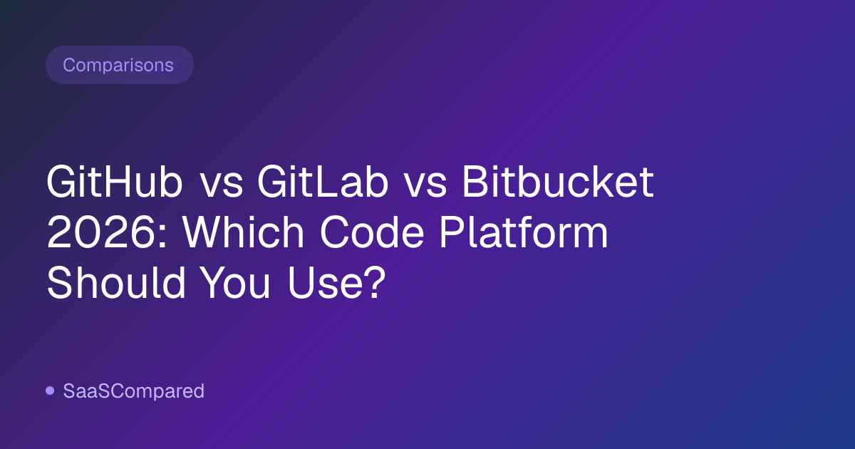 GitHub vs GitLab vs Bitbucket 2026: Which Code Platform Should You Use?