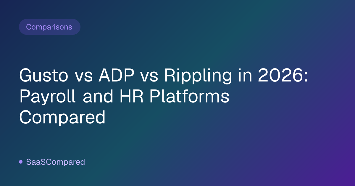 Gusto vs ADP vs Rippling in 2026: Payroll and HR Platforms Compared