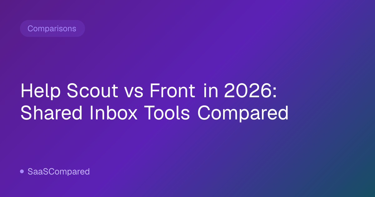 Help Scout vs Front in 2026: Shared Inbox Tools Compared