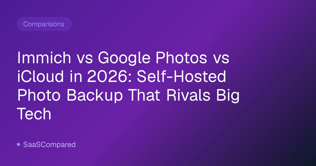 Immich vs Google Photos vs iCloud in 2026: Self-Hosted Photo Backup That Rivals Big Tech