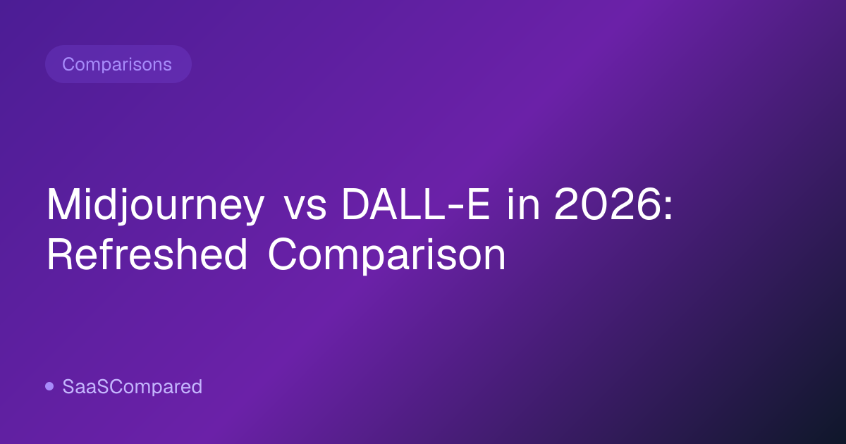Midjourney vs DALL-E in 2026: Refreshed Comparison