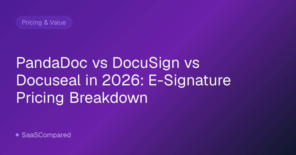 PandaDoc vs DocuSign vs Docuseal in 2026: E-Signature Pricing Breakdown
