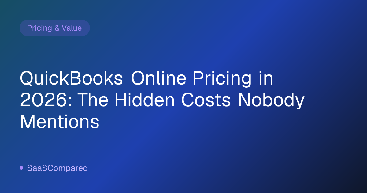 QuickBooks Online Pricing in 2026: The Hidden Costs Nobody Mentions