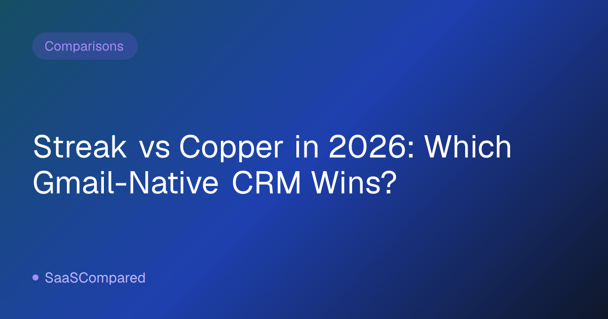 Streak vs Copper in 2026: Which Gmail-Native CRM Wins?