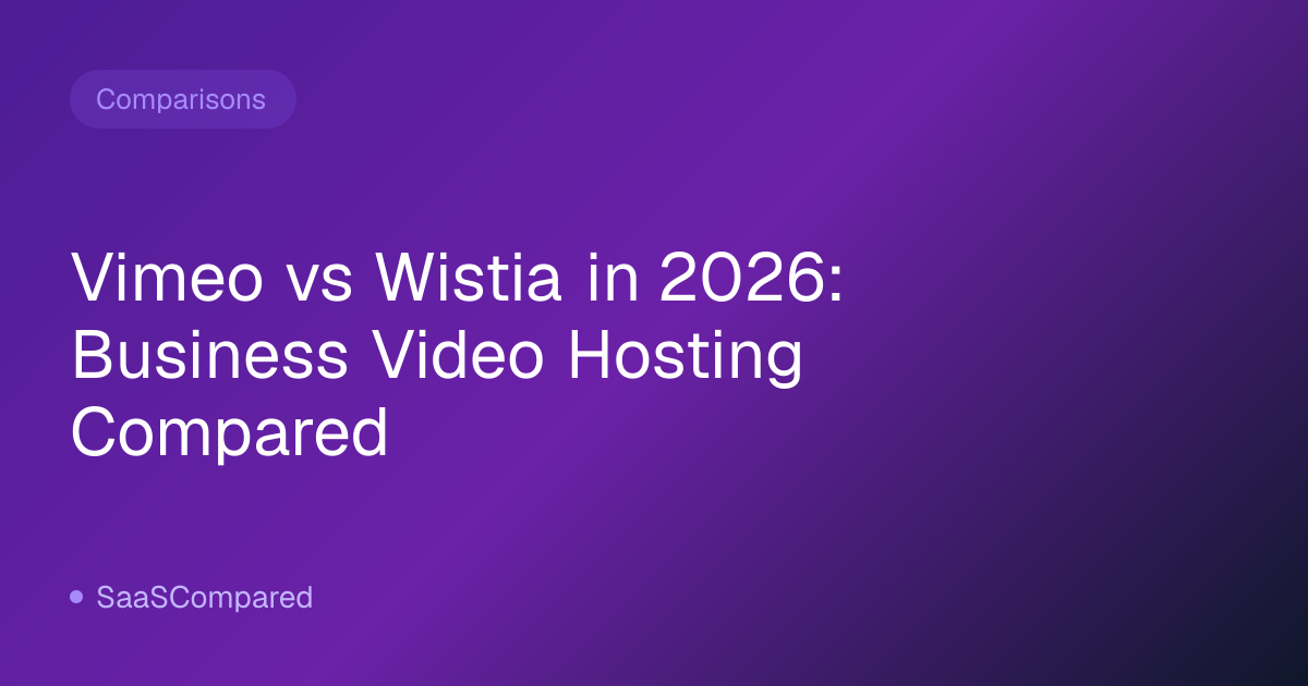 Vimeo vs Wistia in 2026: Business Video Hosting Compared