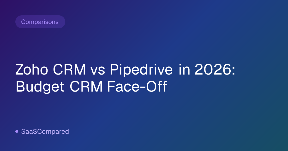 Zoho CRM vs Pipedrive in 2026: Budget CRM Face-Off